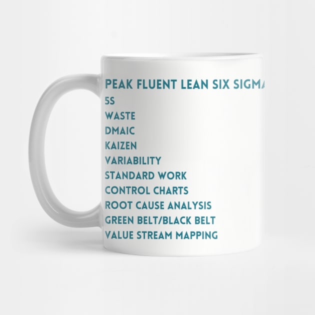 I speak fluent Lean Six Sigma. by Viz4Business